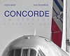 Concorde, la légende supersonique