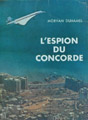 "L'espion du Concorde" Morvan Duhamel