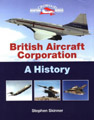 "British Aircraft Corporation A History" Stephen Skinner