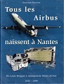 Tous les Airbus naissent à Nantes De Louis Breguet à Airbus 1935-1999