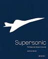 "Supersonic the design and lifestyle of Concorde"