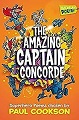 "The amazing Captain Concorde" - Paul Cookson