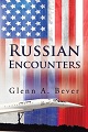 "Russian Encounters" - 2018 - Glern A. BEVER