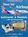 Tous les Airbus naissent à Nantes De Louis Breguet à Airbus 1935-2003