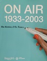 "ON AIR 1933 - 2003"